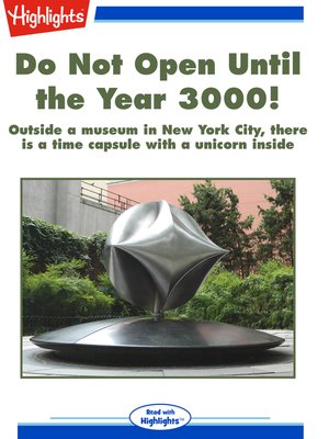 cover image of Do Not Open Until the Year 3000!